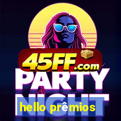 hello prêmios